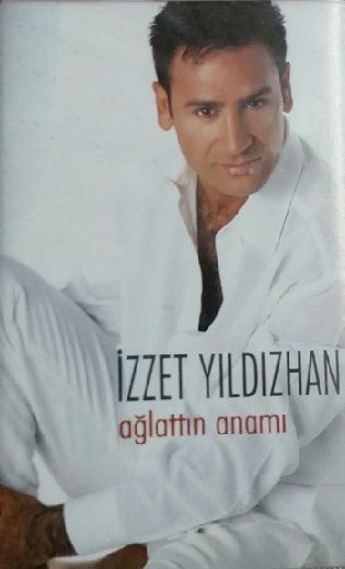 İZZET YILDIZHAN - AĞLATTIN ANAMI