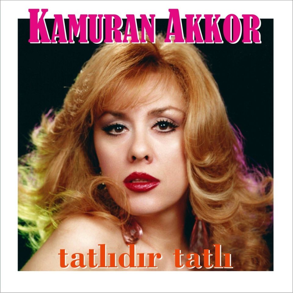 KAMURAN AKKOR - TATLIDIR TATLI (LP)