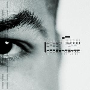 JASON MORAN - MODERNISTIC