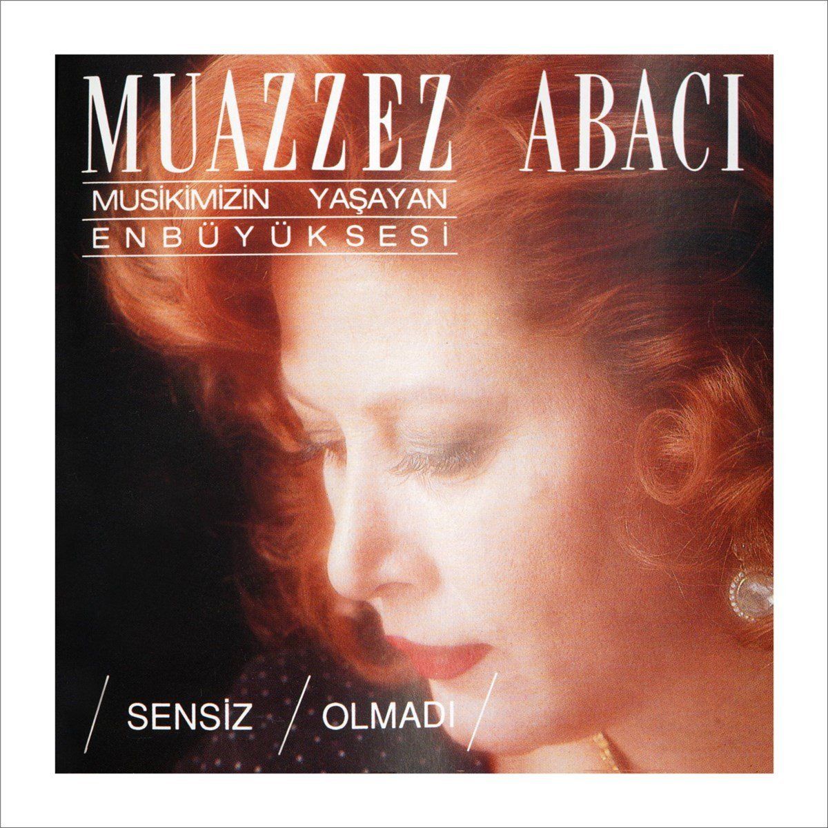 MUAZZEZ ABACI - SENSİZ OLMADI (LP)