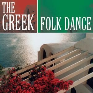 VARIOUS ARTISTS - THE GREEK FOLK DANCE  '20