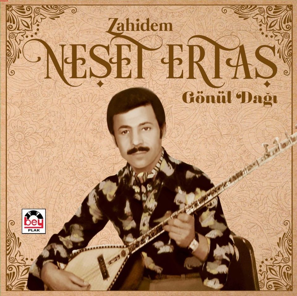 NEŞET ERTAŞ - ZAHİDEM / GÖNÜL DAĞI (LP)