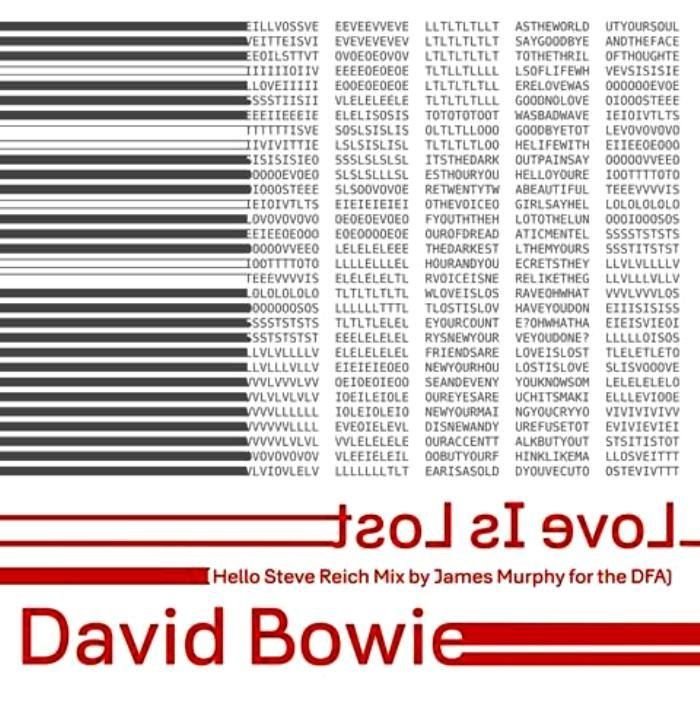 DAVID BOWIE - LOVE IS LOST (HELLO STEVE REICH MIX BY JAMES MURPHY FOR THE DFA)