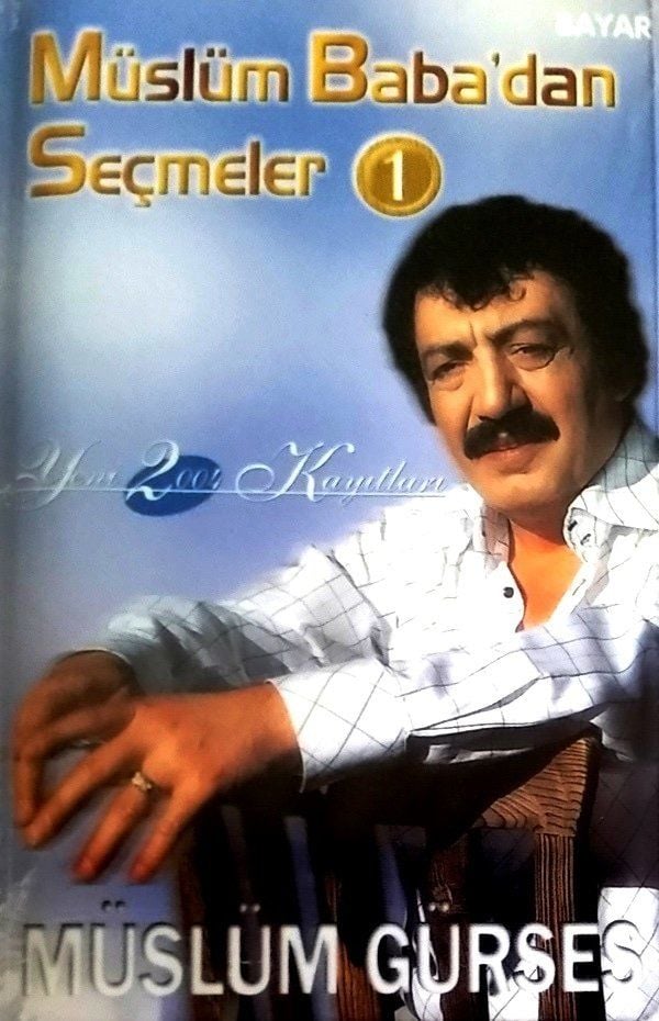 MÜSLÜM GÜRSES - MÜSLÜM BABA'DAN SEÇMELER 1(MC)