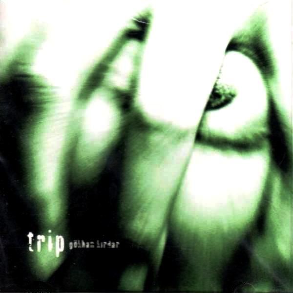 GÖKHAN KIRDAR - TRİP