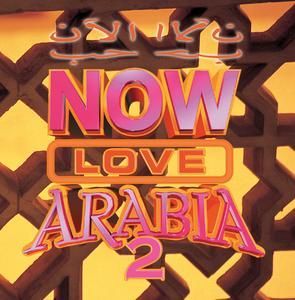 VARIOUS ARTISTS - NOW LOVE ARABIA 2