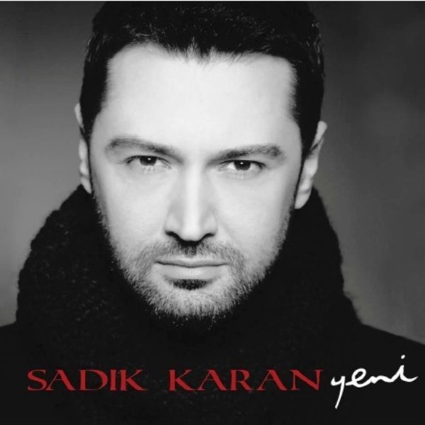 SADIK KARAN - YENİ