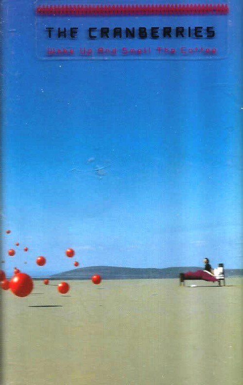THE CRANBERRIES - WAKE UP SMELL THE COFEE (MC)