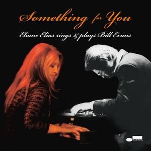 ELIANE ELIAS SINGS & PLAYS - SOMETHING FOR YOU