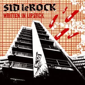 SID LEROCK - WRITTEN IN LIPSTICK