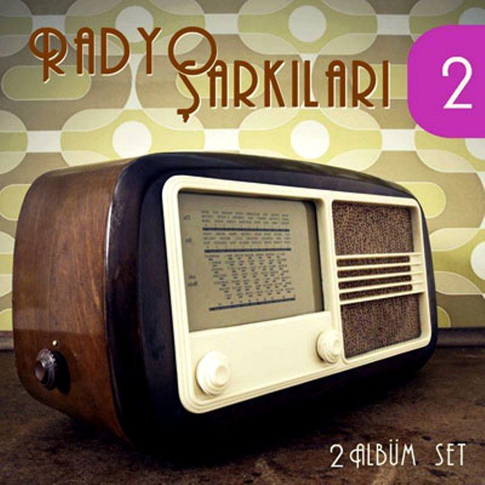 RADYO ŞARKILARI – RADYO ŞARKILARI 2