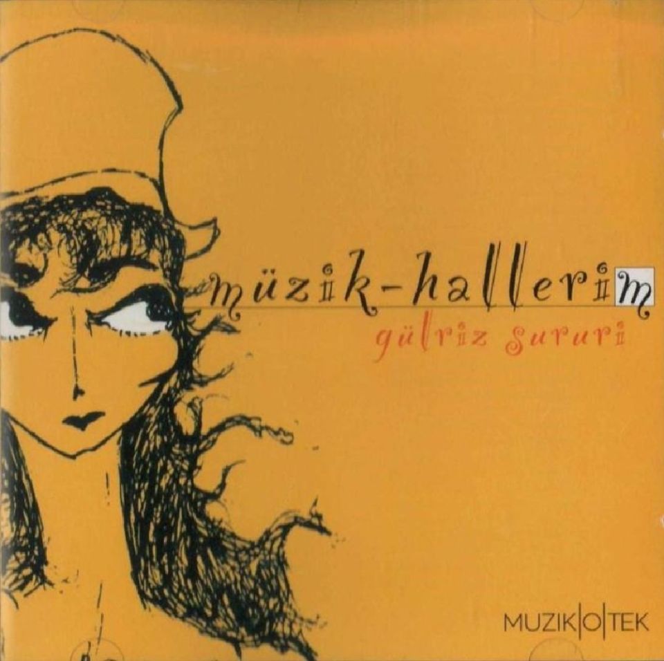GÜLRİZ SURURİ - MÜZİK HALLERİM (CD) (2003)