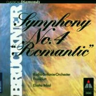 BRUCKNER - SYMPHONY NO.4  ELIAHU INBAL