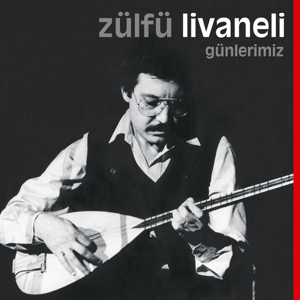 ZÜLFÜ LİVANELİ - GÜNLERİMİZ (LP)