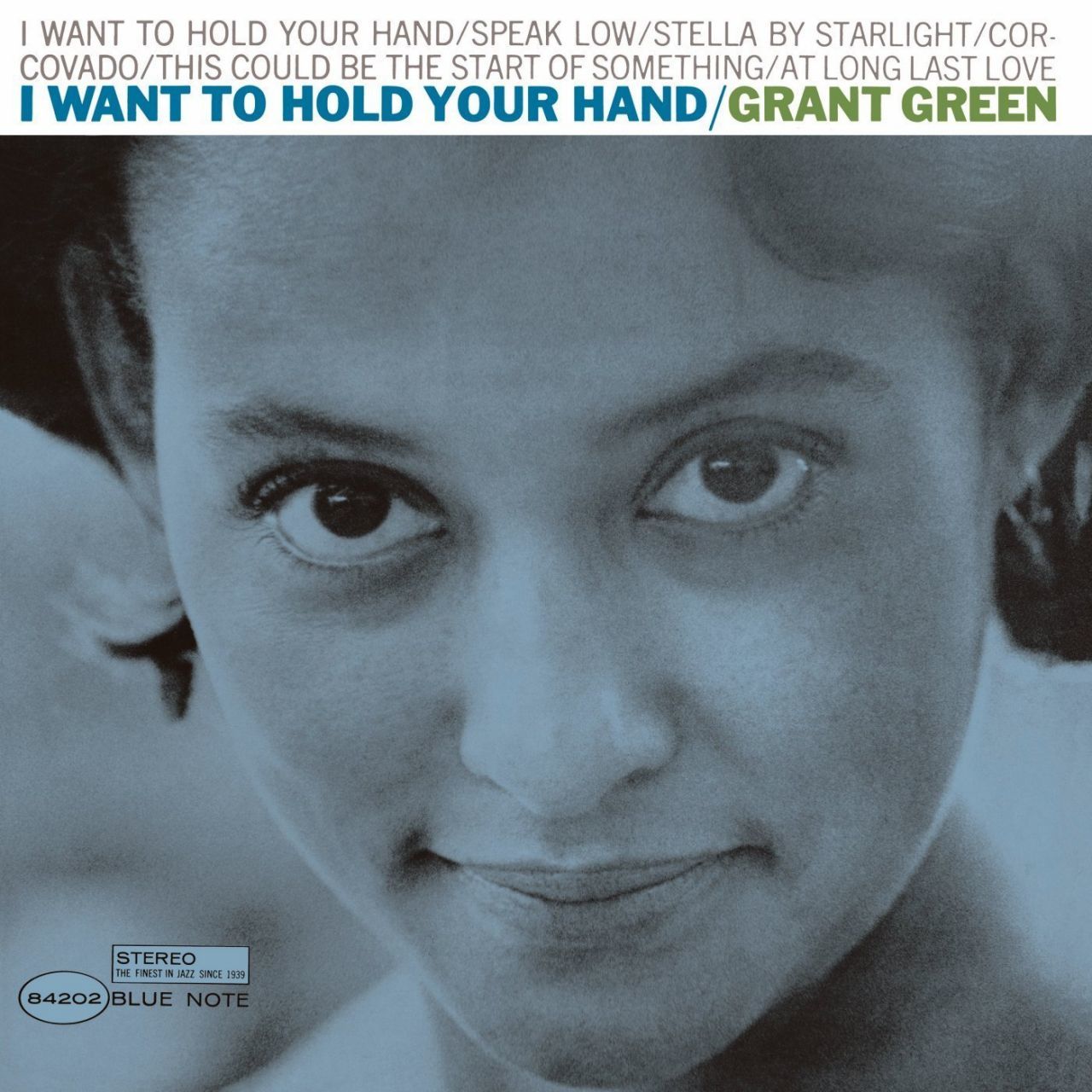GRANT GREEN - I WANT TO HOLD YOUR HAND