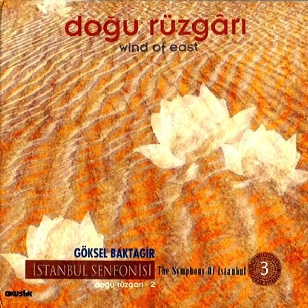 GÖKSEL BAKTAGİR - DOĞU RÜZGARI 2 (WIND OF EAST 2)