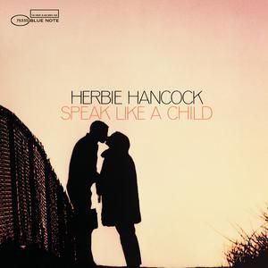 HERBIE HANCOCK - SPEAK LIKE A CHILD
