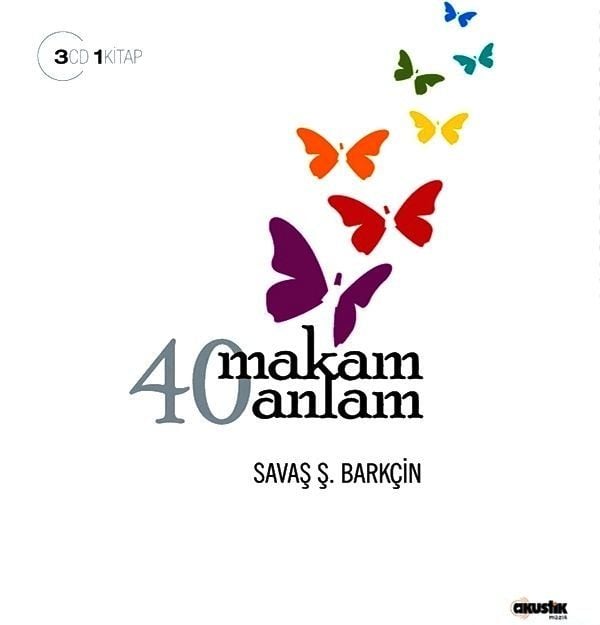 SAVAŞ Ş. BARKÇİN - 40 MAKAM 40 ANLAM