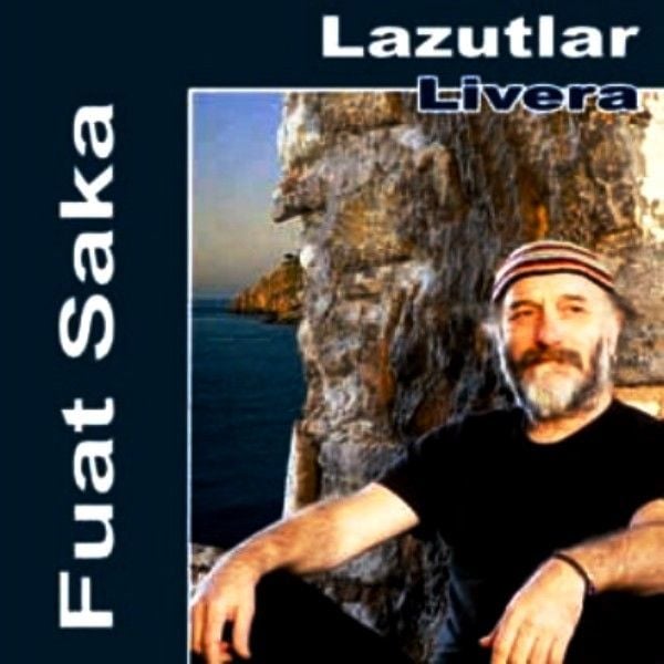 FUAT SAKA - LAZUTLAR LİVERA