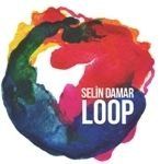 SELİN DAMAR - LOOP