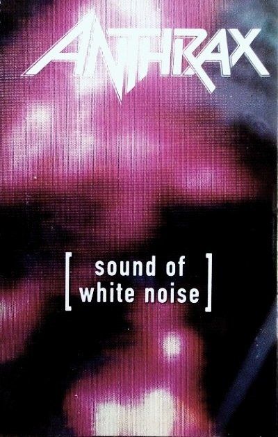 ANTHRAX - SOUND OF WHITE NOISE (MC)