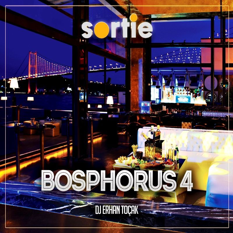 SORTIE BOSPHORUS VOL.4 BY DJ ERHAN TOÇAK - VARIOUS