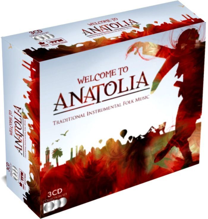 WELCOME TO ANATOLIA – TRADITIONAL INSTRUMENTAL FOLK MUSIC (3 CD BOX SET)