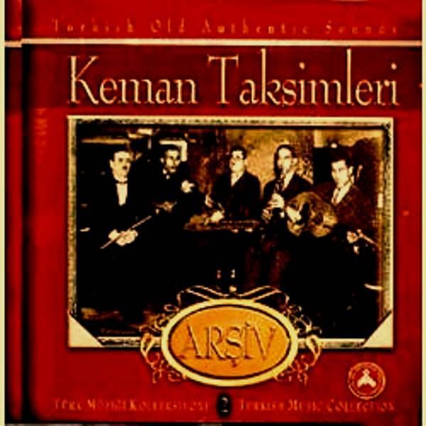 KEMAN TAKSİMLERİ - TÜRK SANAT MÜZİĞİ KOLLEKSİYONU 2