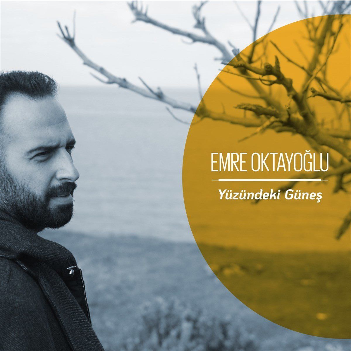 EMRE OKTAYOĞLU - YÜZÜNDEKİ GÜNEŞ