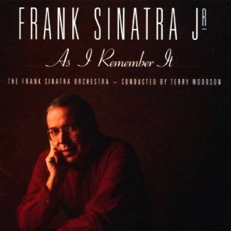 FRANK SINATRA - FRANK SINATRA JR AS I REMEMBER IT