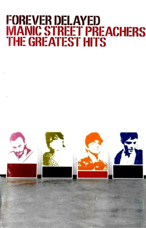 MANIC STREET PREACHERS - FOREVER DELAYED (THE GREATEST HITS) (MC)