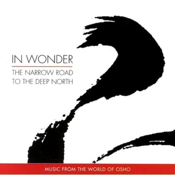IN WONDER - THE NARROW ROAD TO THE DEEP NORTH