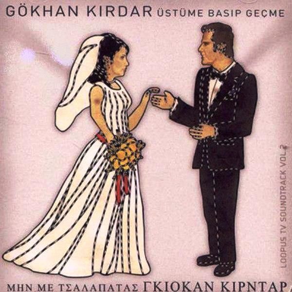 GÖKHAN KIRDAR - ÜSTÜME BASIP GEÇME