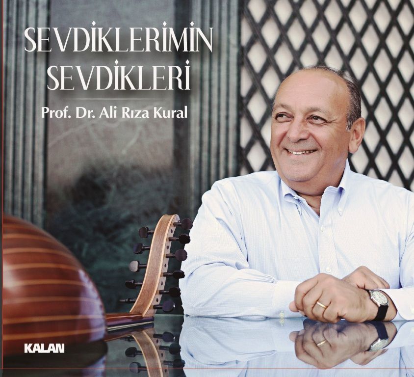 ALİ RIZA KURAL - SEVDİKLERİMİN SEVDİKLERİ