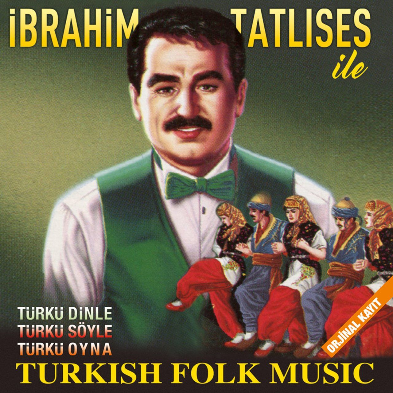 İBRAHİM TATLISES İLE - TÜRKÜ DİNLE, TÜRKÜ SÖYLE, TÜRKÜ OYNA (TURKISH FOLK MUSIC)