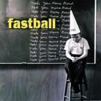 FASTBALL - MAKE YOUR MAMA PROUD