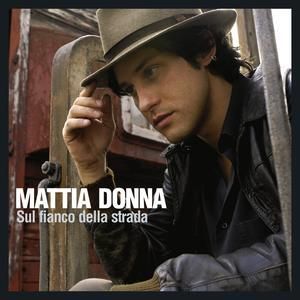 MATTIA DONNA - SUL FIANCO DELLA STRADA