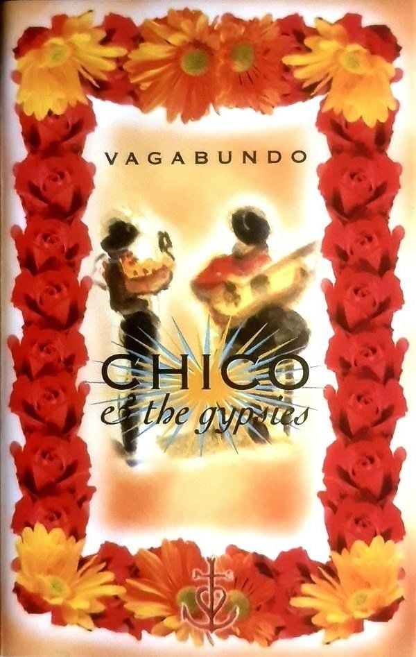 CHICO & THE GYPSIES - VAGABUNDO (MC)
