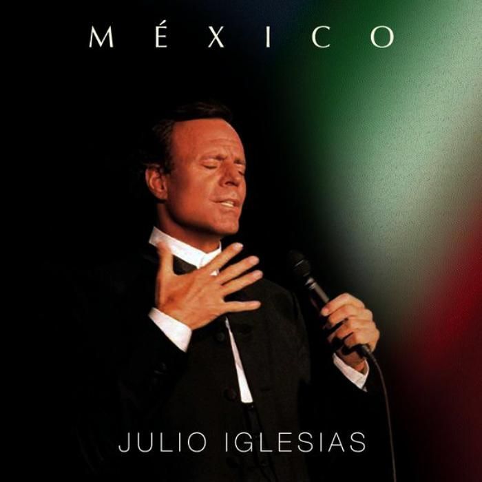 JULIO IGLESIAS - MEXICO