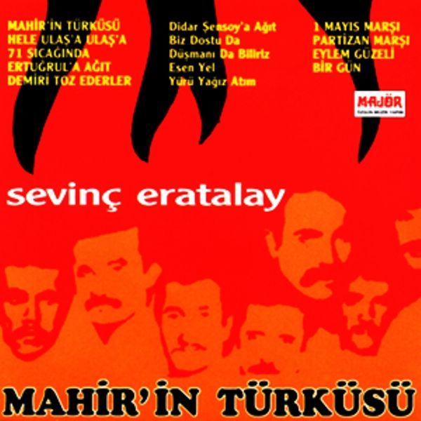SEVİNÇ ERATALAY - MAHİR'İN TÜRKÜSÜ