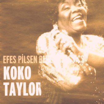 KOKO TAYLOR - EFES PILSEN BLUES CLASSICS