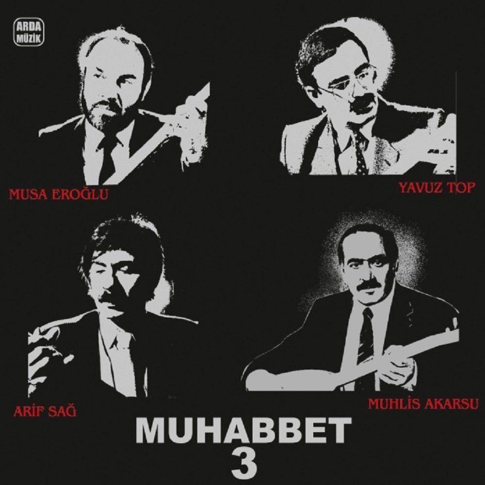 ARİF SAĞ, MUSA EROĞLU, MUHLİS AKARSU - MUHABBET 3 (LP)