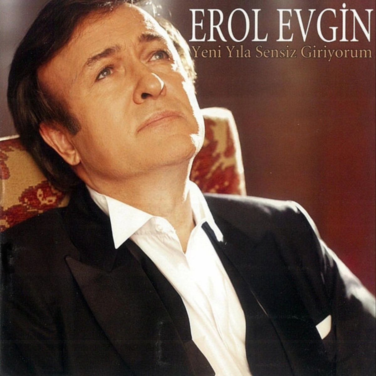 EROL EVGİN - YENİ YILA SENSİZ GİRİYORUM (MAXI-SINGLE CD)