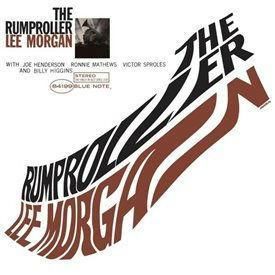 LEE MORGAN - THE RUMPROLLER