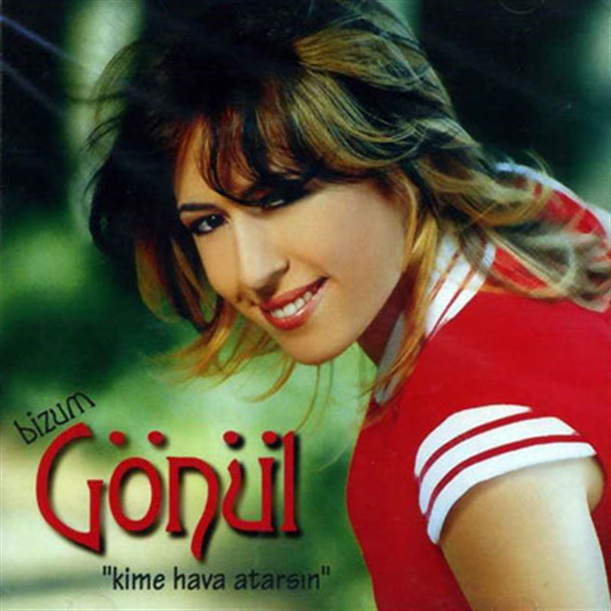 BİZUM GÖNÜL - KİME HAVA ATARSIN (CD)