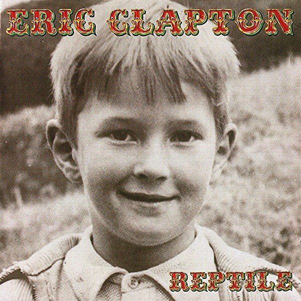 ERIC CLAPTON - REPTILE