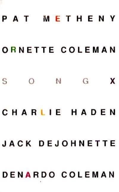 PAT MATHENY & ORNETTE COLEMAN - SONG X (MC) (1986)