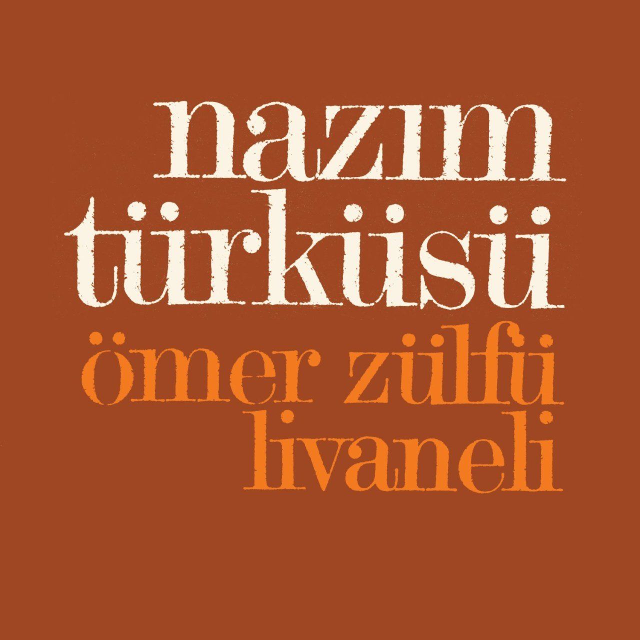 ZÜLFÜ LİVANELİ - NAZIM TÜRKÜSÜ (LP)