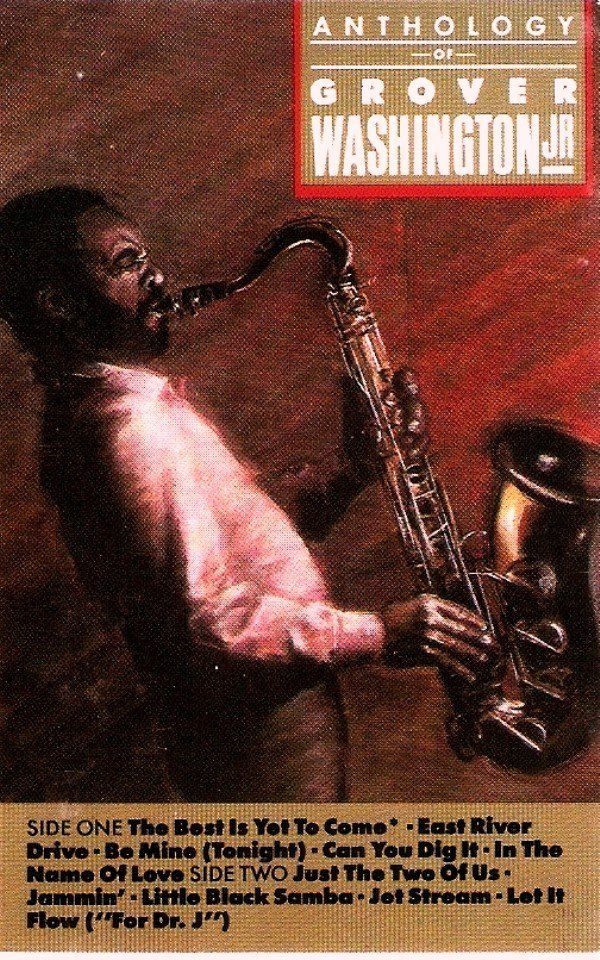 GROVER WASHINGTON JR. - ANTHOLOGY OF GROVER WASHINGTON JR. (MC)(1985)
