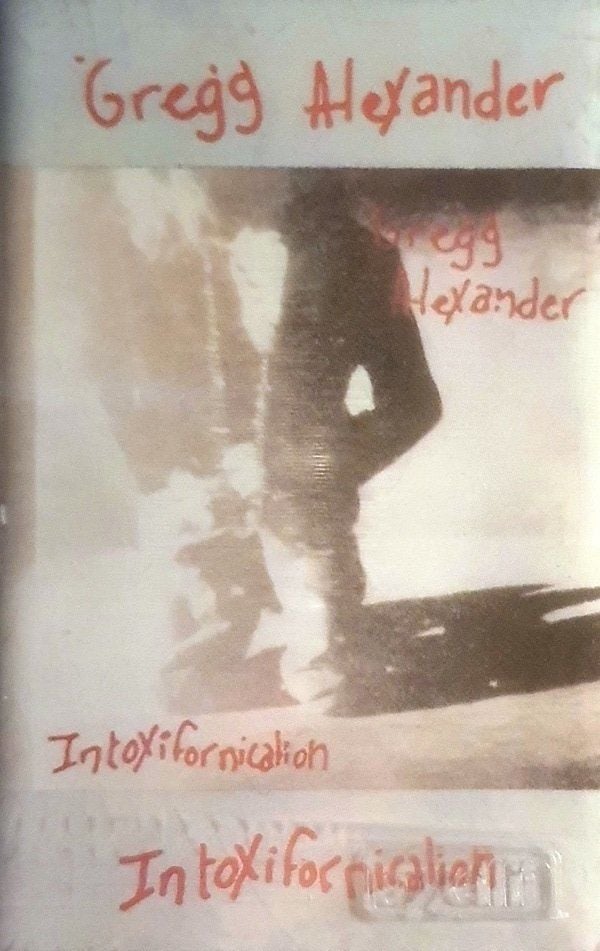 GREGG ALEXANDER - INTOXIFORNICATION (MC)